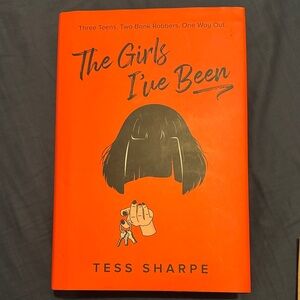 The Girls I've Been Book by Tess Sharpe